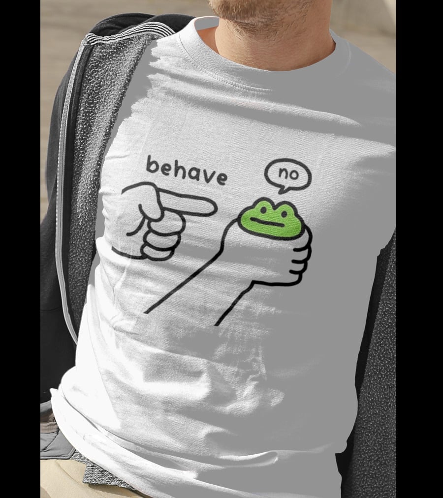 Behave Frog With Attitude Saying No T-Shirt