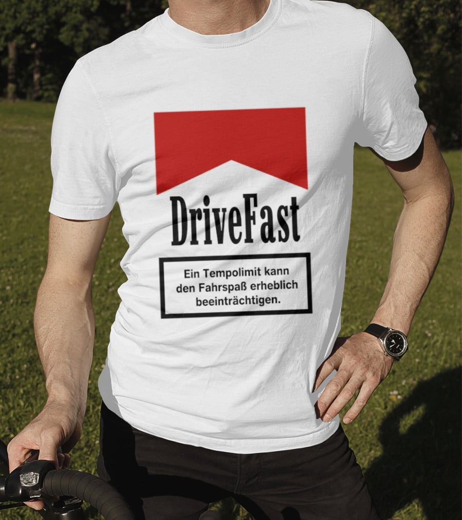 Drivefast Ein Tempolimit Kann Den Fahrspaß Erheblich Beeinträchtigen T-Shirt
