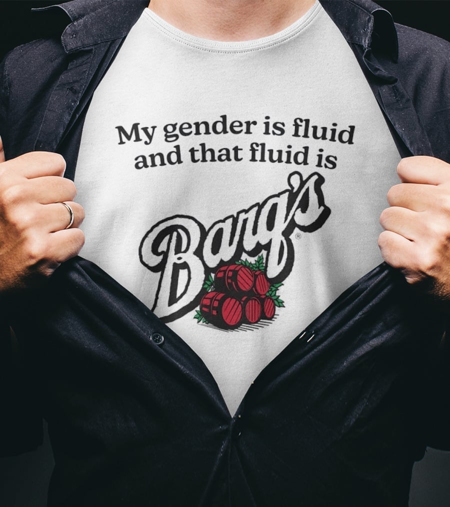 My Gender Is Fluid And That Fluid Is Barq's Root Beer Barrel T-Shirt