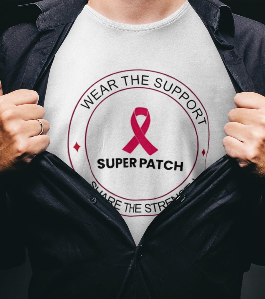 Wear The Support Super Patch Ribbon Share The Strength T-Shirt