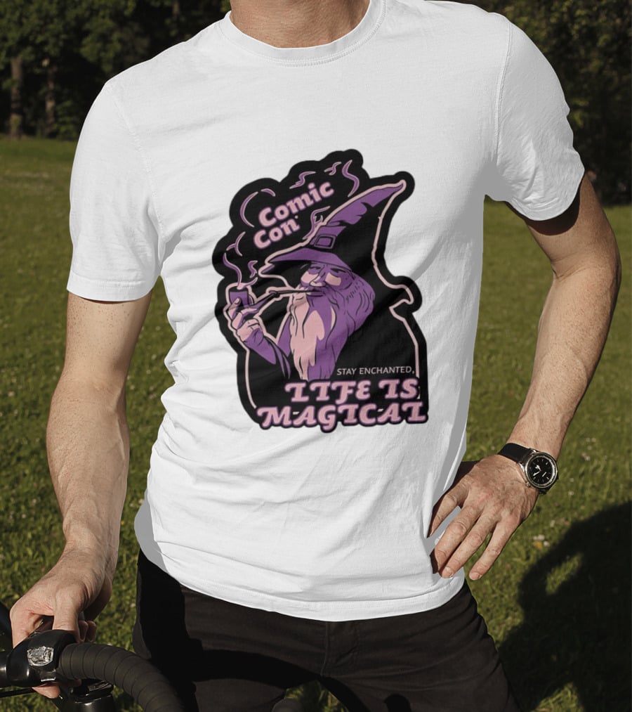 Comic Con Wizard Smoking Pipe Stay Enchanted Life Is Magical T-Shirt