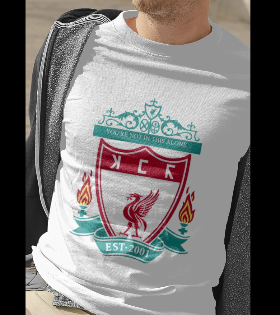 You're Not In This Alone Est 2001 Liverpool KFC Parody Crest With Liver Bird And Eternal Flames T-Shirt