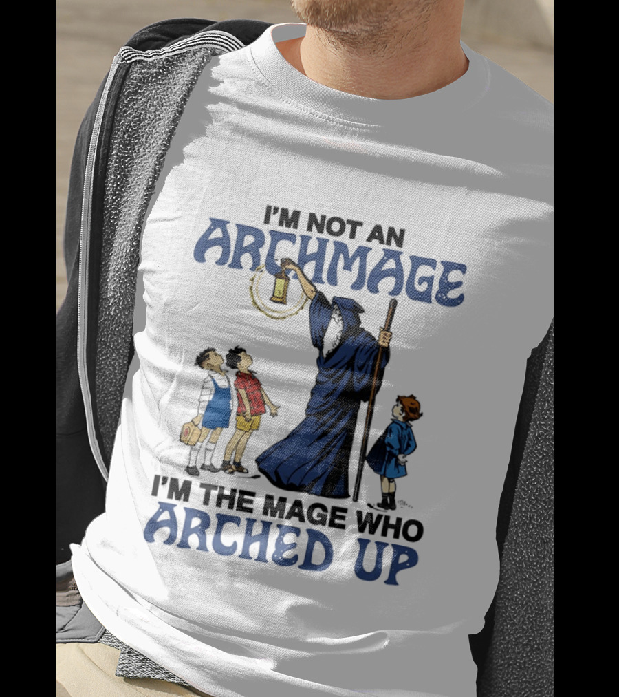 I'm Not An Archmage I'm The Mage Who Arched Up Wizard Kids Lantern T-Shirt