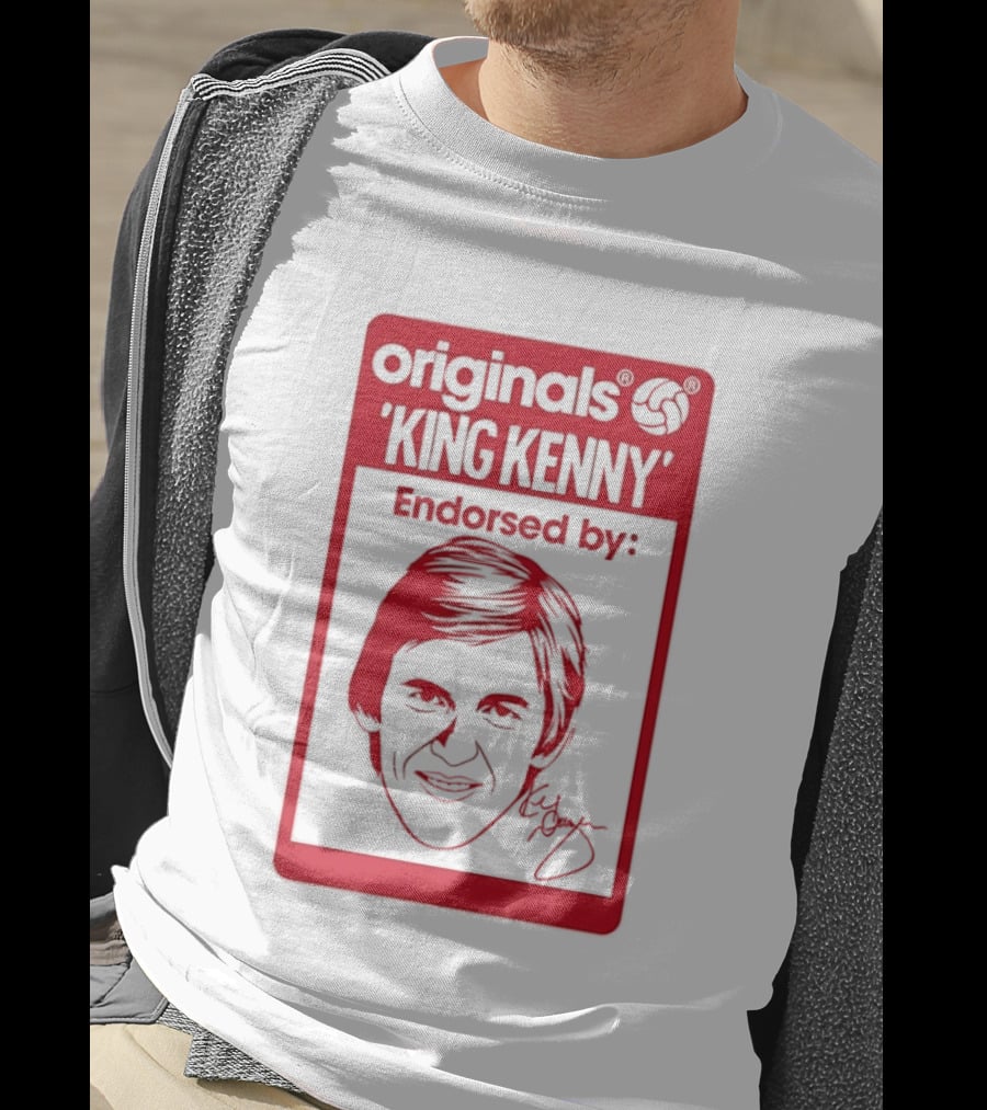 King Kenny Originals Endorsed By Liverpool FC Legend T-Shirt