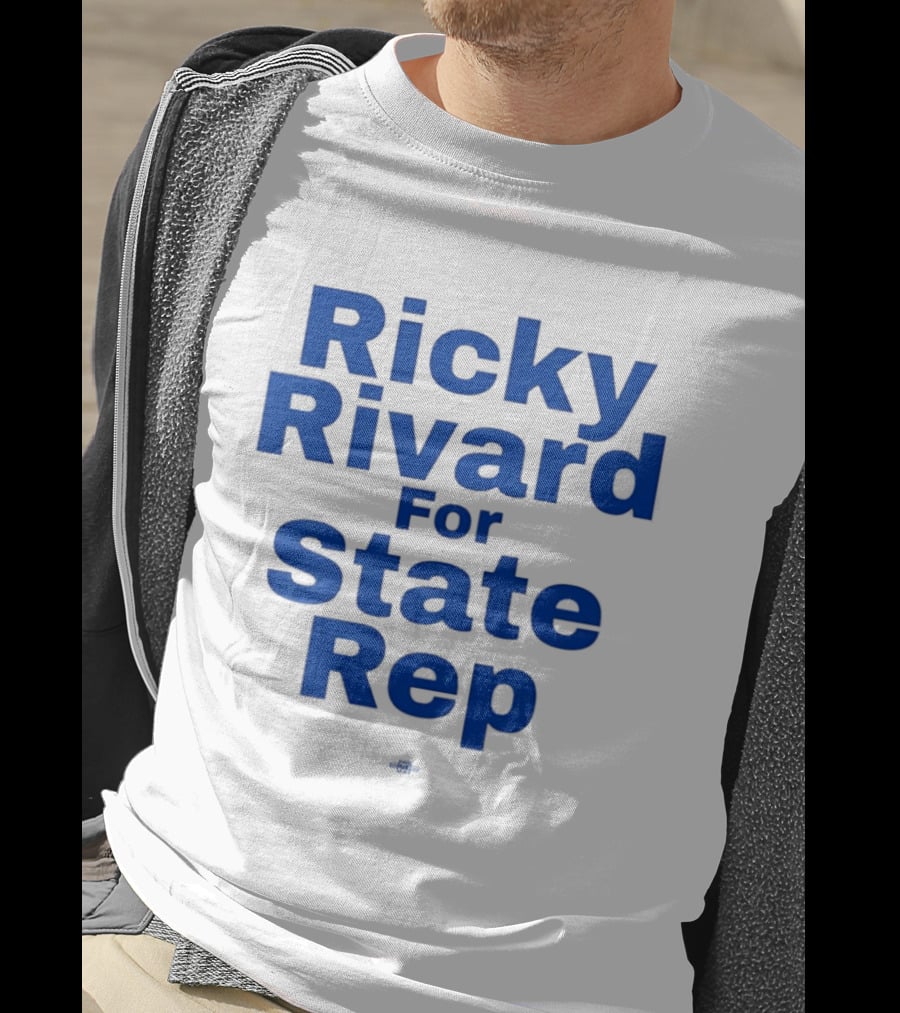 Ricky Rivard For State Representative Election Campaign T-Shirt
