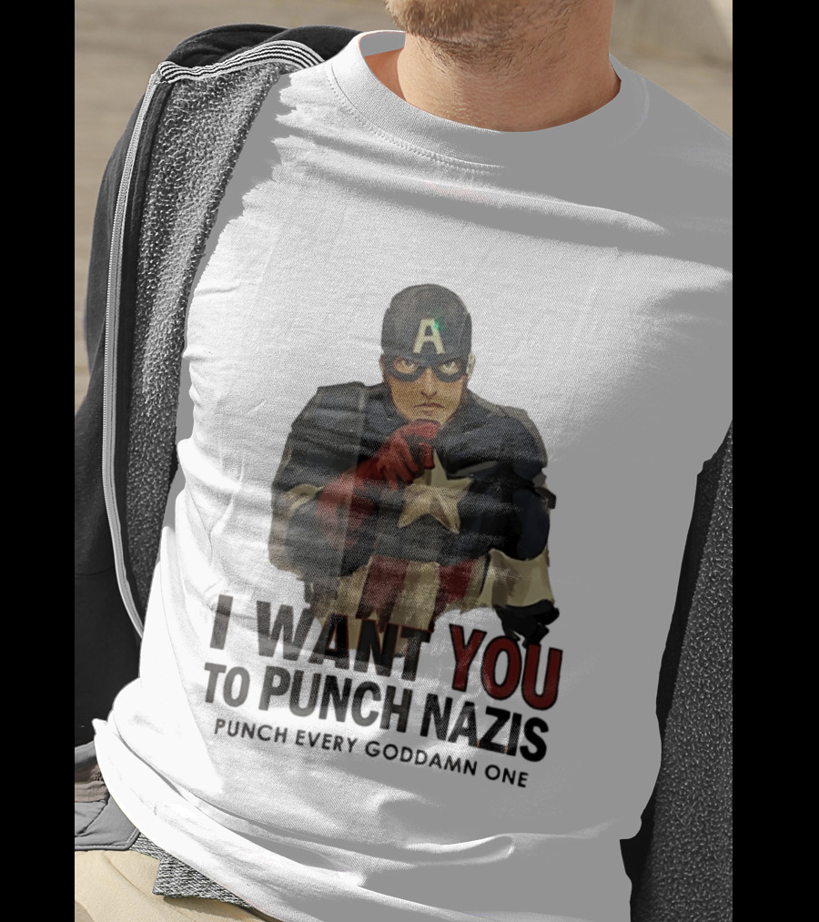 Captain America I Want You To Punch Nazis Punch Every Goddamn One T-Shirt