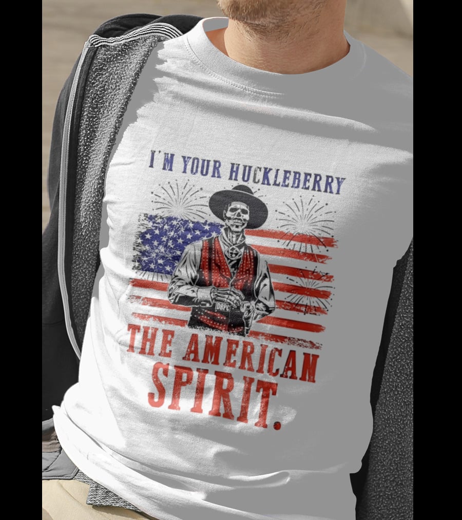 I'm Your Huckleberry Skeleton Cowboy American Flag Fireworks The American Spirit T-Shirt