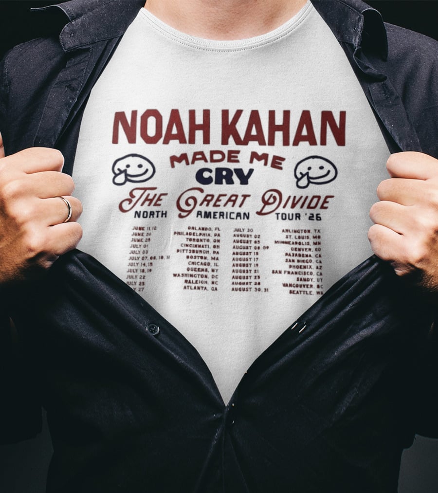 Noah Kahan Made Me Cry The Great Divide 2026 North American Tour Dates T-Shirt