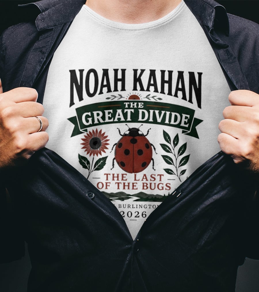 Noah Kahan The Great Divide The Last Of The Bugs South Burlington VT 2026 T-Shirt