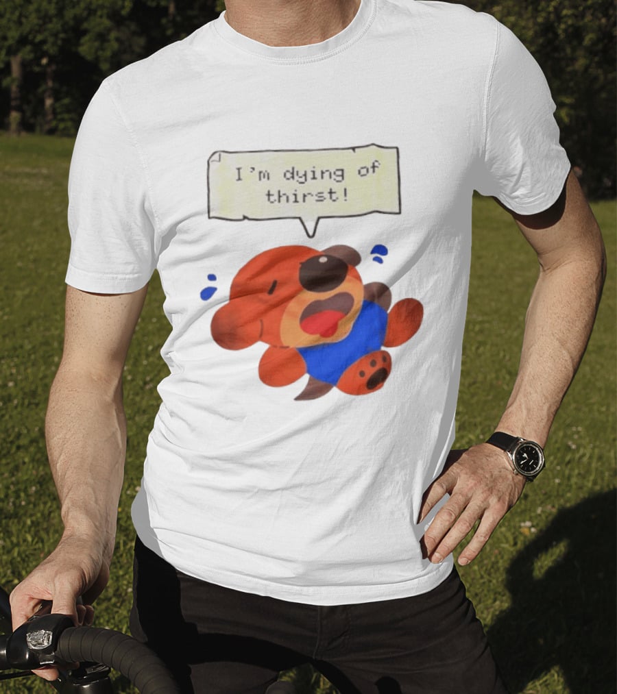 I'm Dying Of Thirst Cartoon Dog In Blue And Red With Speech Bubble T-Shirt