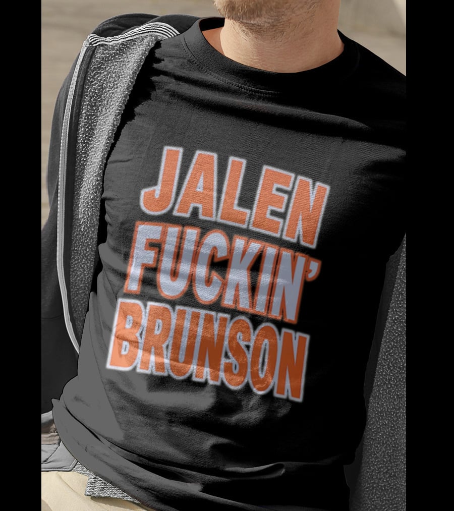 Jalen Fuckin' Brunson New York Knicks NBA Basketball T-Shirt