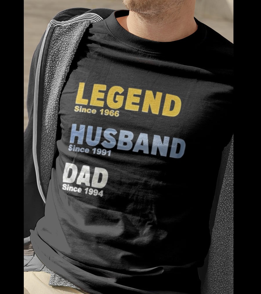 Legend Since 1966 Husband Since 1991 Dad Since 1994 T-Shirt