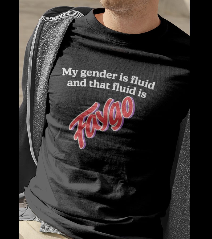 My Gender Is Fluid And That Fluid Is Faygo Pride Expression T-Shirt