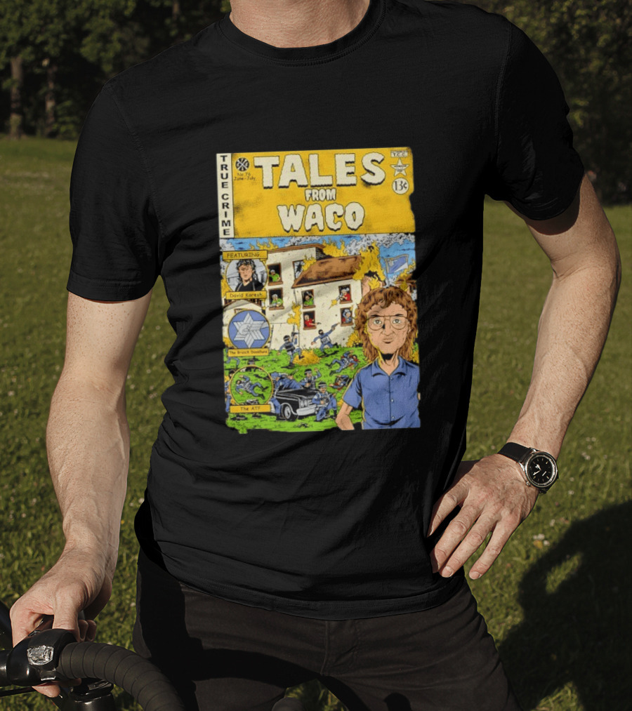 True Crime Tales From Waco David Koresh Branch Davidians ATF Comic Style Featuring T-Shirt