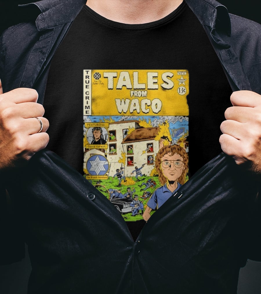 True Crime Tales From Waco David Koresh Branch Davidians ATF Comic Style Featuring T-Shirt