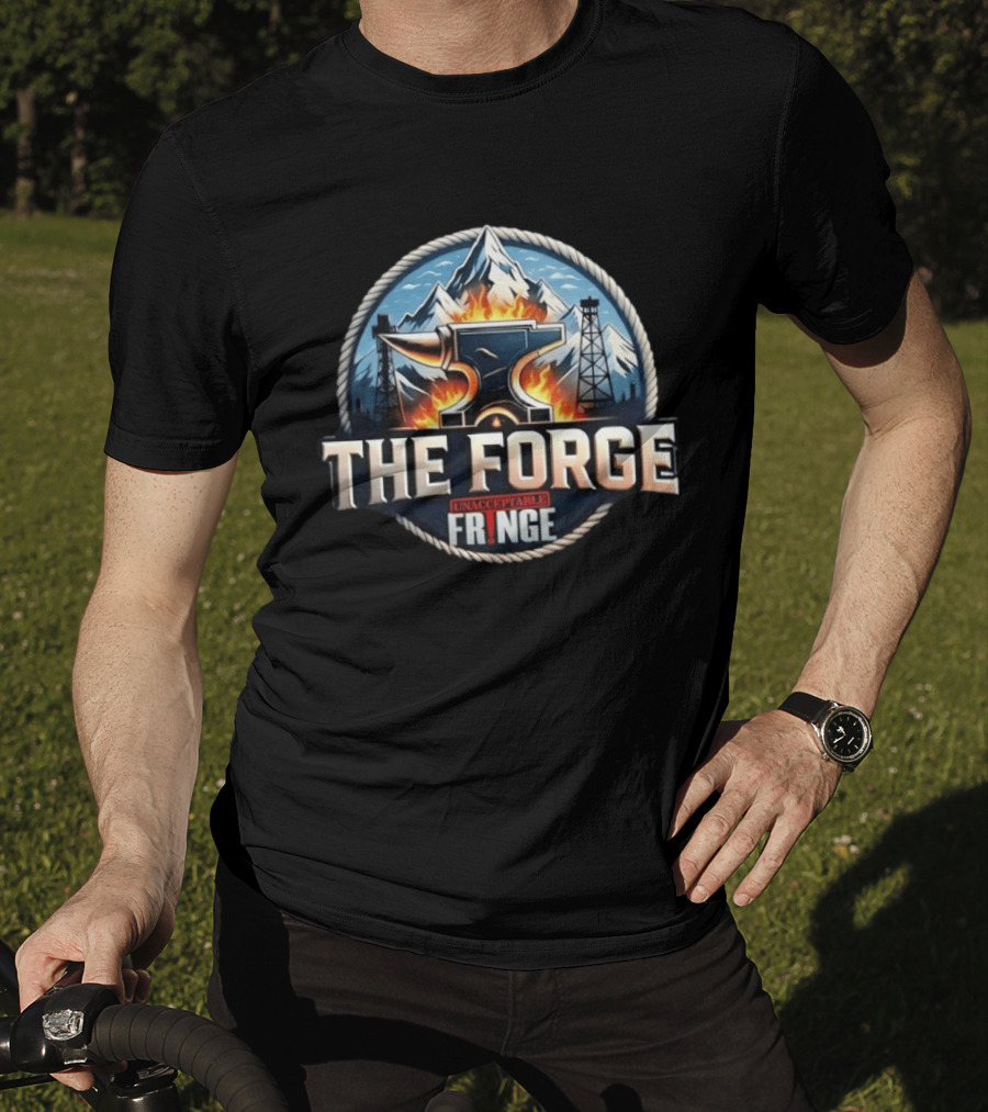 The Forge Unacceptable Fringe Anvil Mountains Oil Rigs Fire Rope Circle T-Shirt