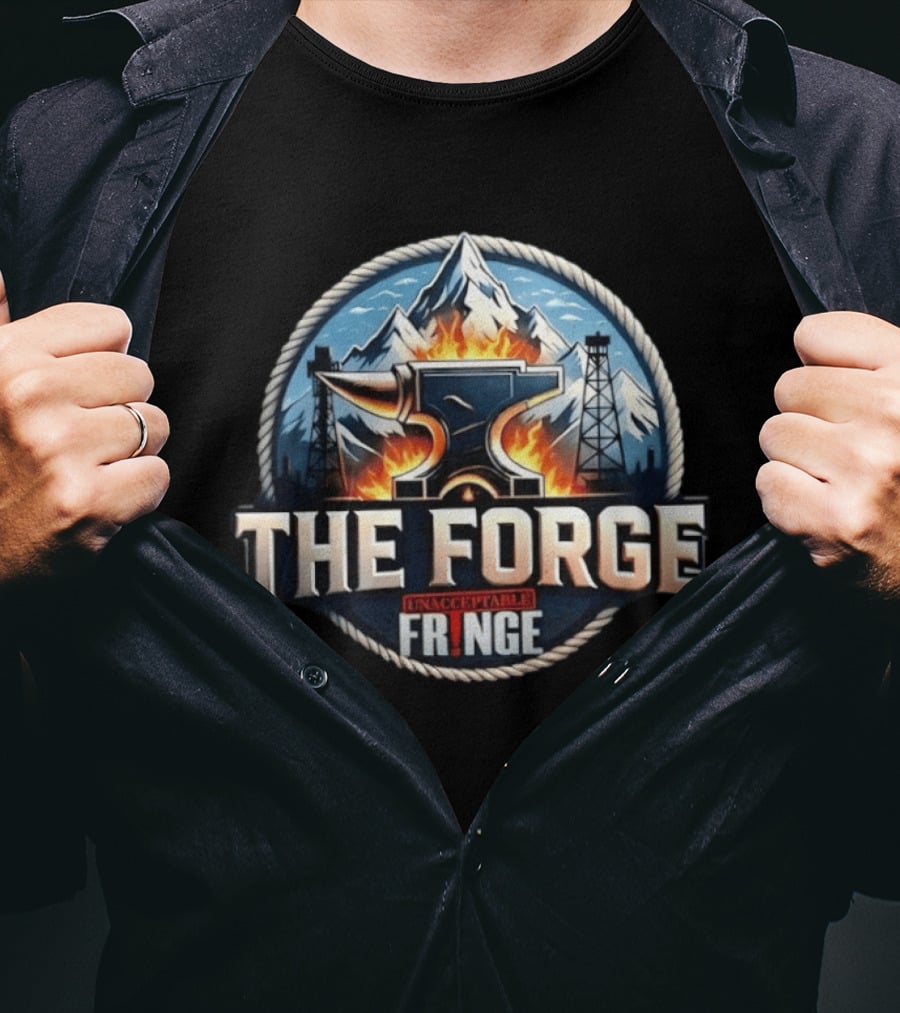 The Forge Unacceptable Fringe Anvil Mountains Oil Rigs Fire Rope Circle T-Shirt