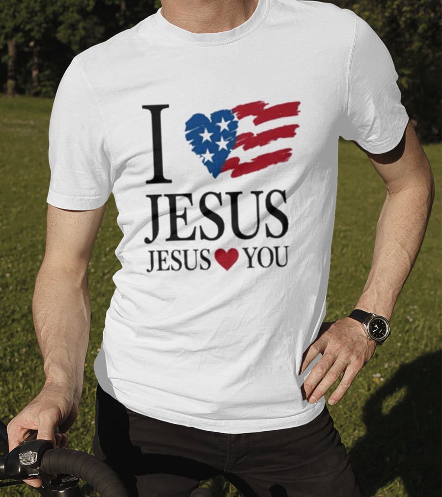 I Love Jesus Jesus Heart You American Flag Stars Stripes T-Shirt