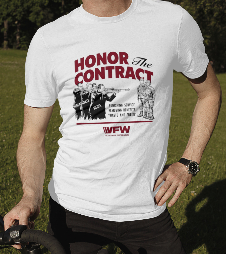 Honor The Contract Vfw Punishing Service Removing Benefits Waste And Fraud Veterans Of Foreign Wars T-Shirt