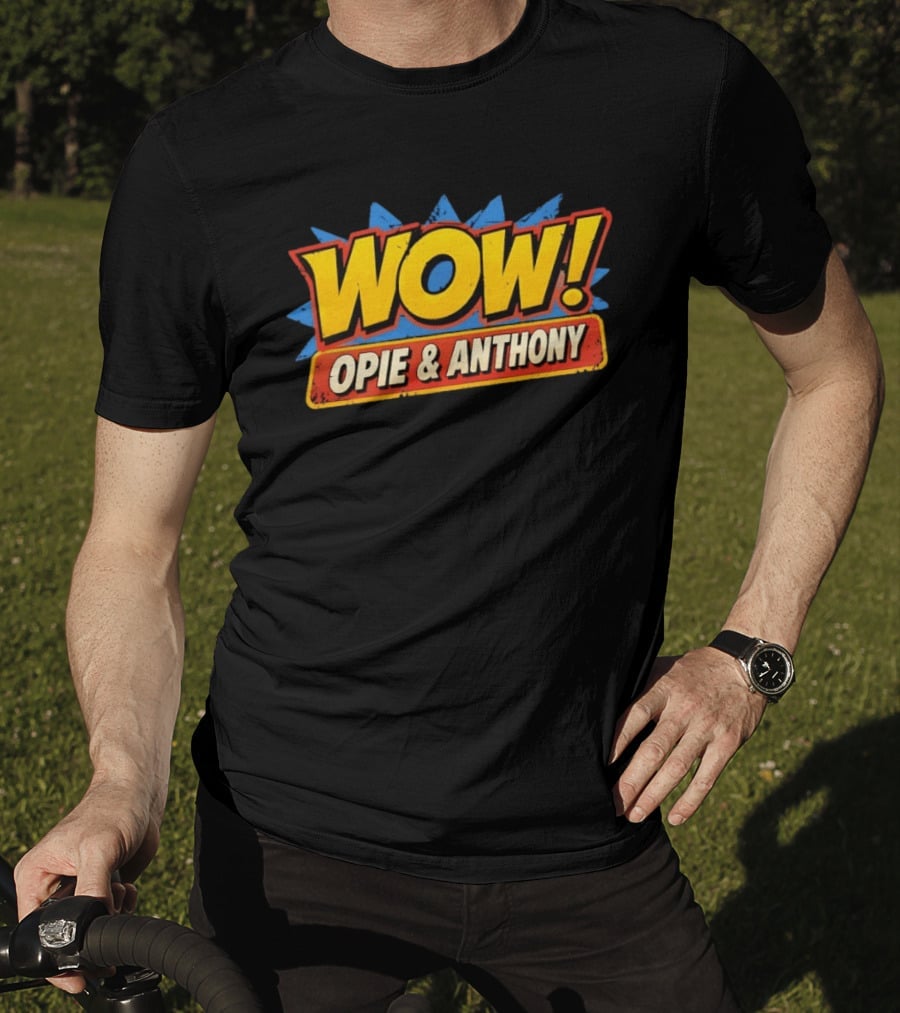 WOW Opie & Anthony T-Shirt