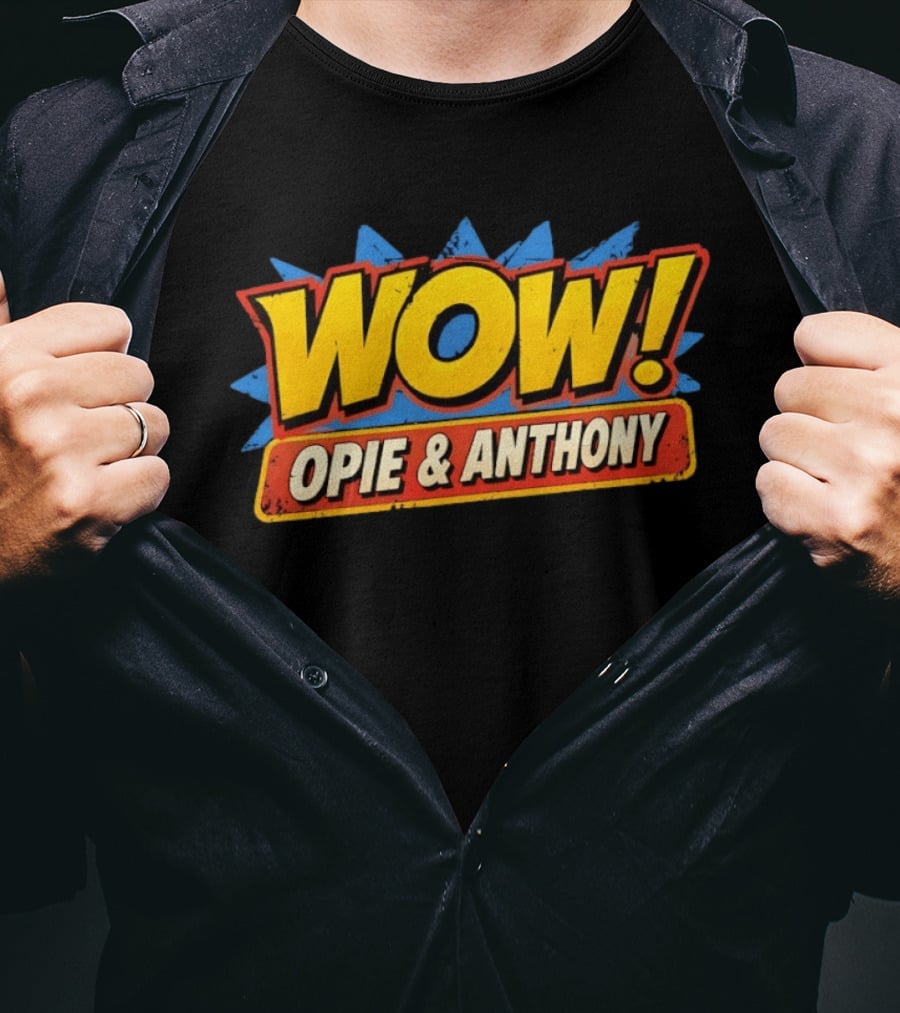 WOW Opie & Anthony T-Shirt