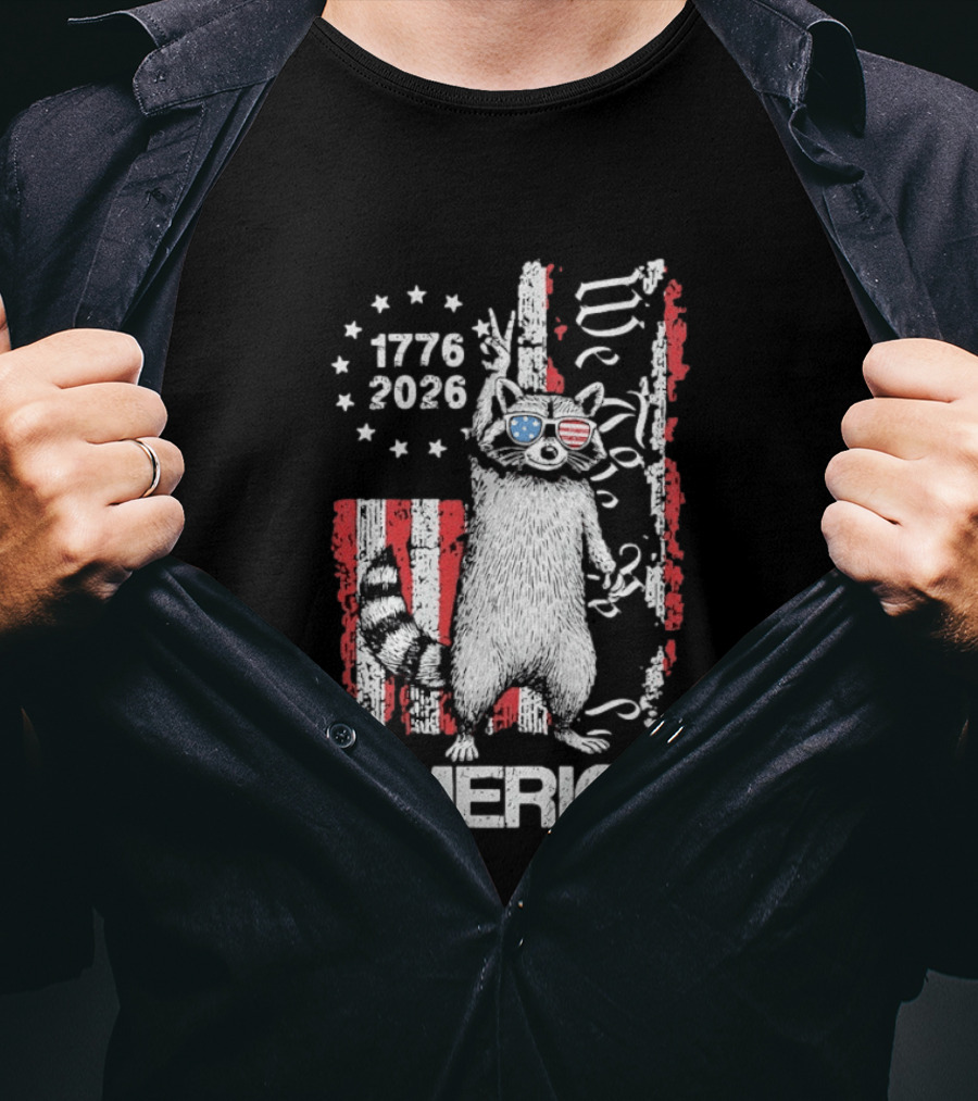 Raccoon 1776 2026 America We The People Patriotic Stars And Stripes T-Shirt