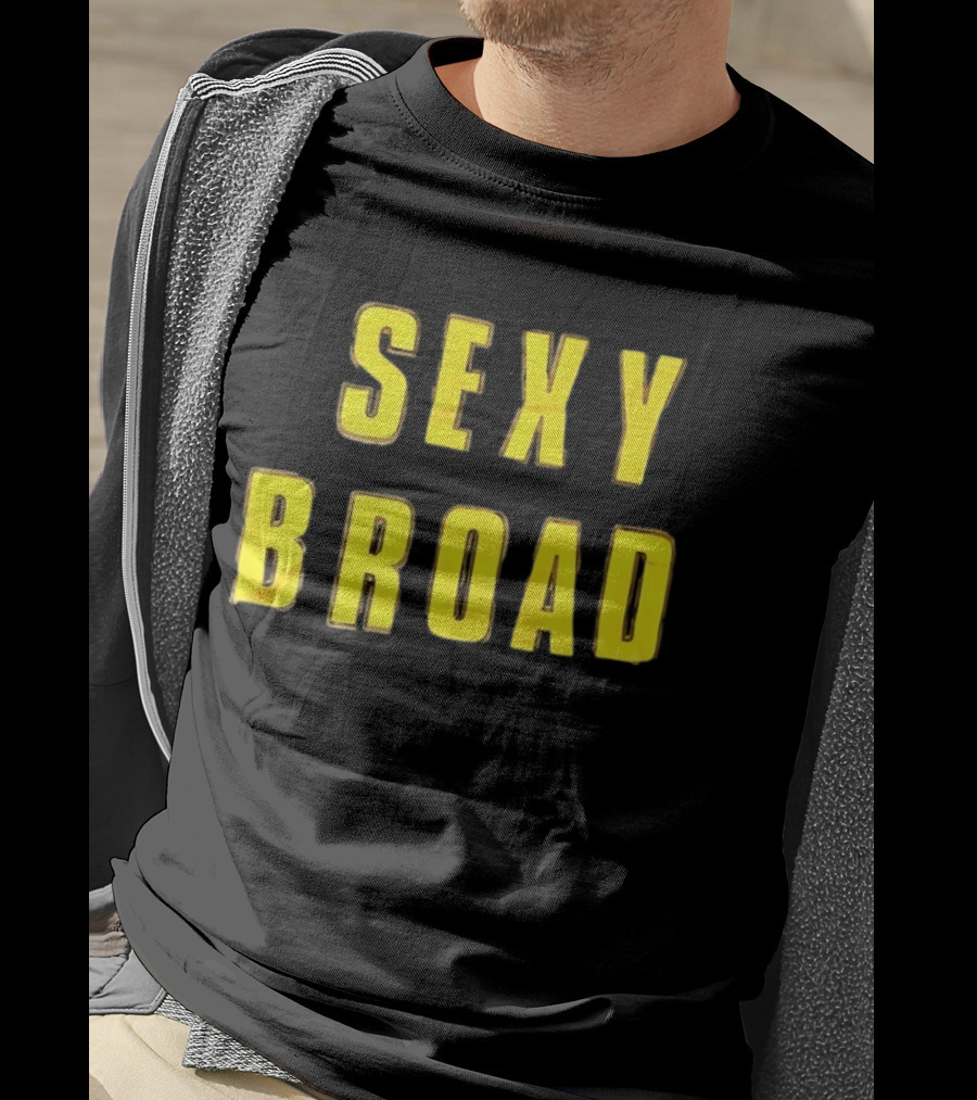 Sexy Broad Humor T-Shirt