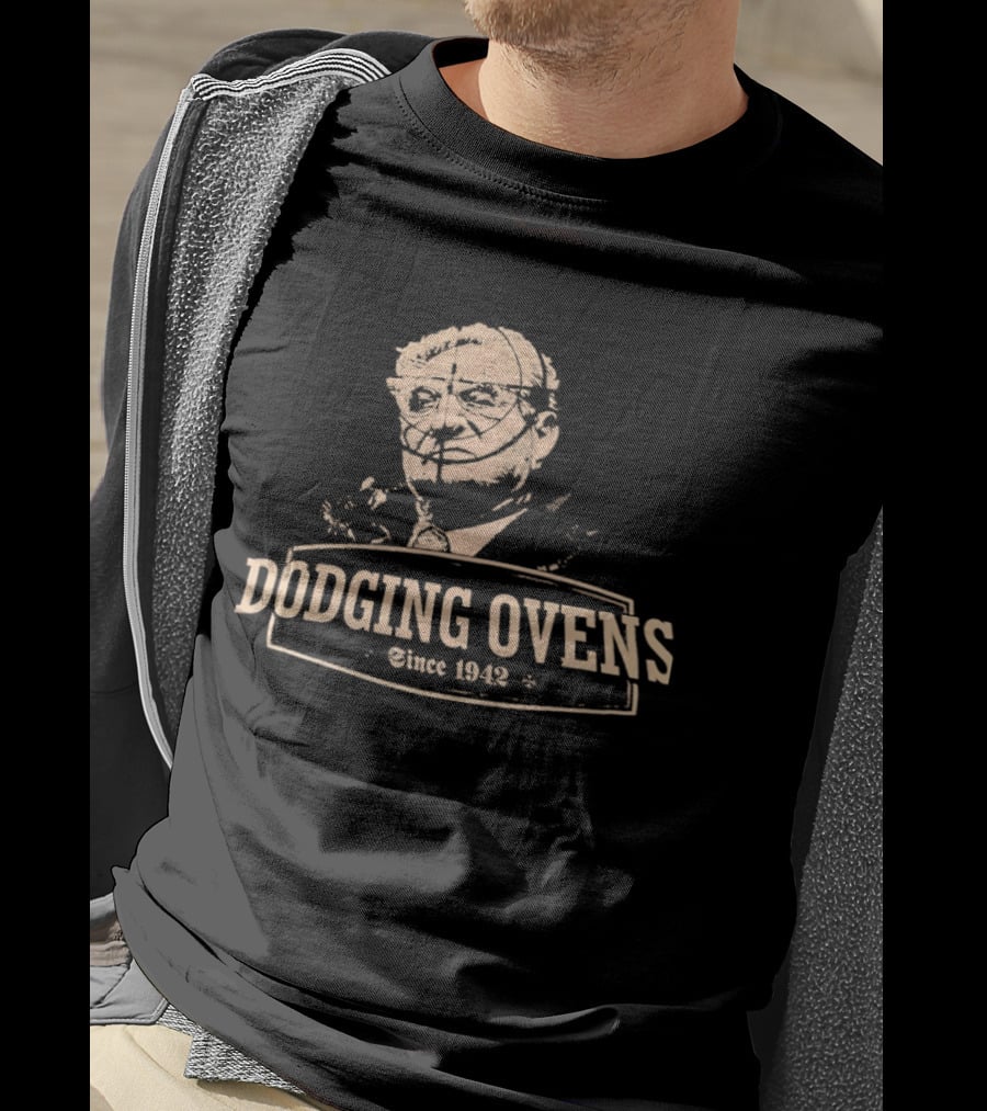 Simon Wiesenthal Dodging Ovens Since 1942 T-Shirt