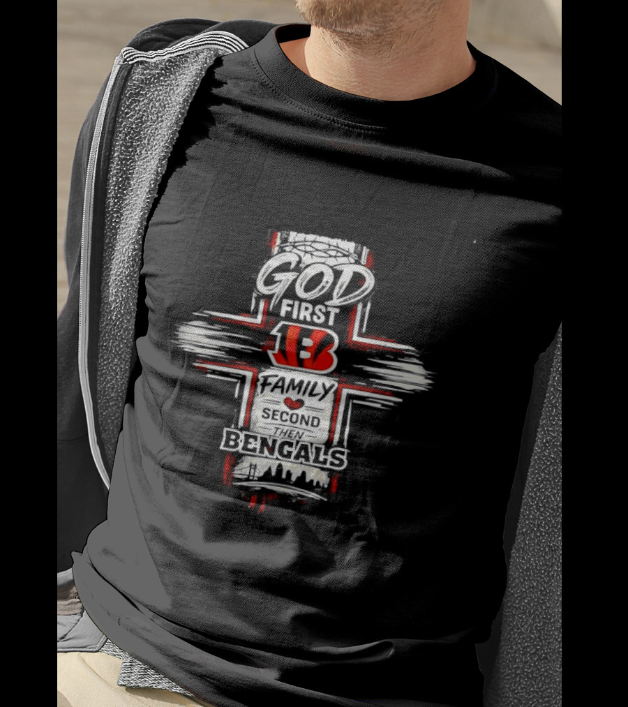 God First 13 Family Second Bengals T-Shirt