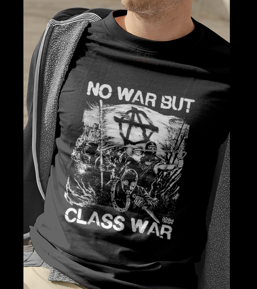 No War But Class War Anarchy Protest Symbol With Masked Figure And Flags T-Shirt