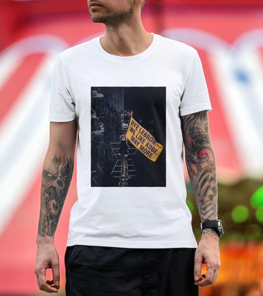 Bye LeBron We Like Kobe Way More Empire State Building Flag Meme T-Shirt