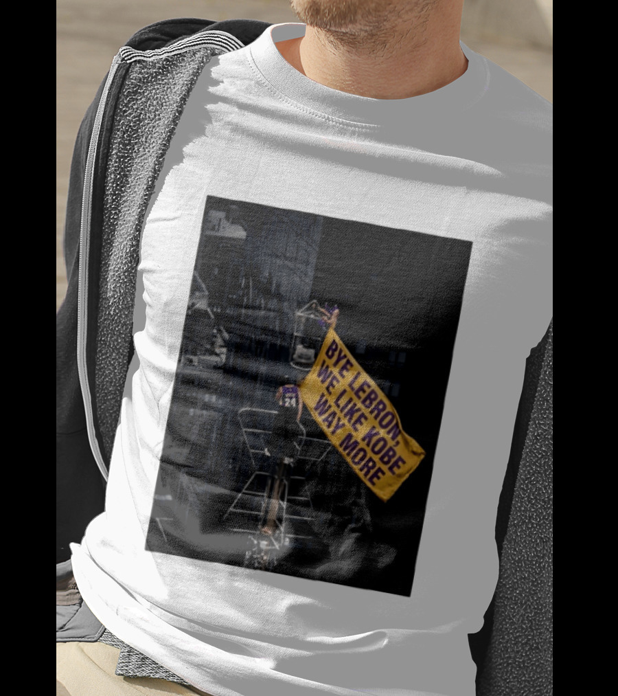Bye LeBron We Like Kobe Way More Empire State Building Flag Meme T-Shirt