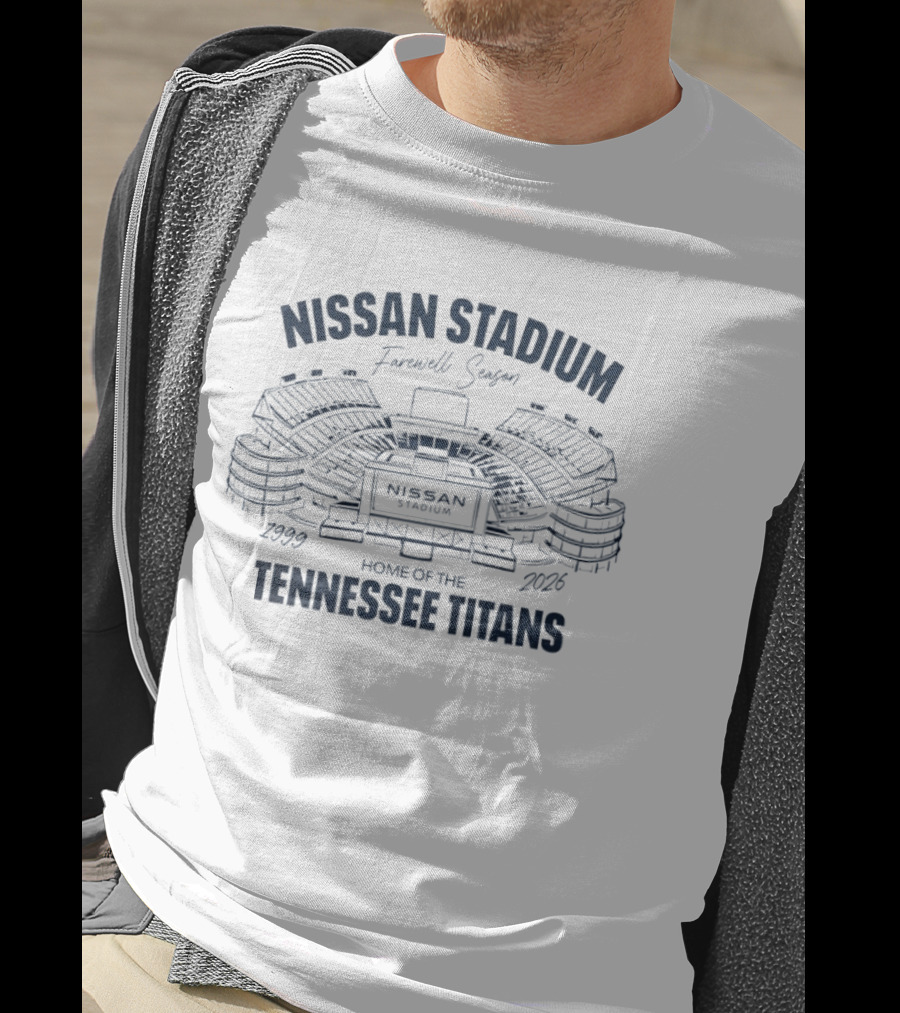 Nissan Stadium Farewell Season 1999 2026 Home Of The Tennessee Titans T-Shirt