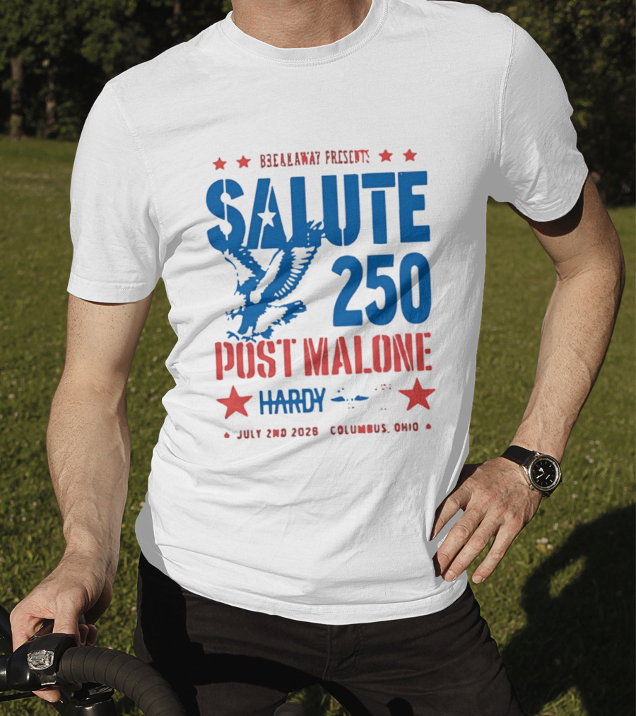 Breakaway Salute 250 Post Malone Hardy Bald Eagle Soaring July 2 2026 Columbus Ohio T-Shirt