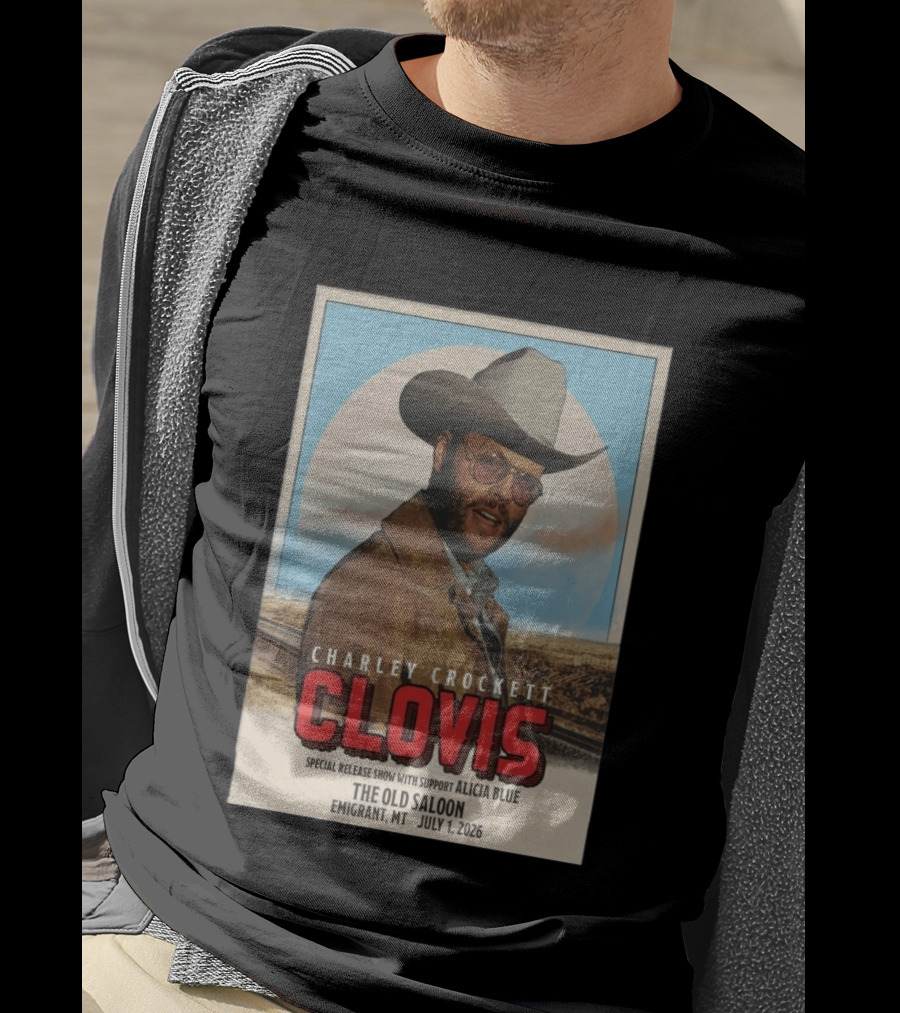 Charley Crockett Clovis Special Release Show The Old Saloon Emigrant MT July 1 2026 T-Shirt