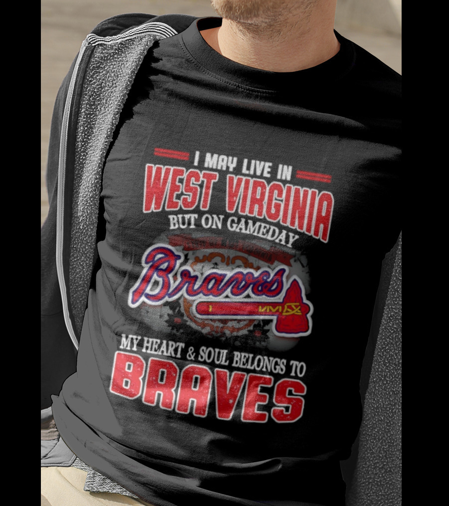 West Virginia Gameday Heart And Soul Belong To Braves T-Shirt
