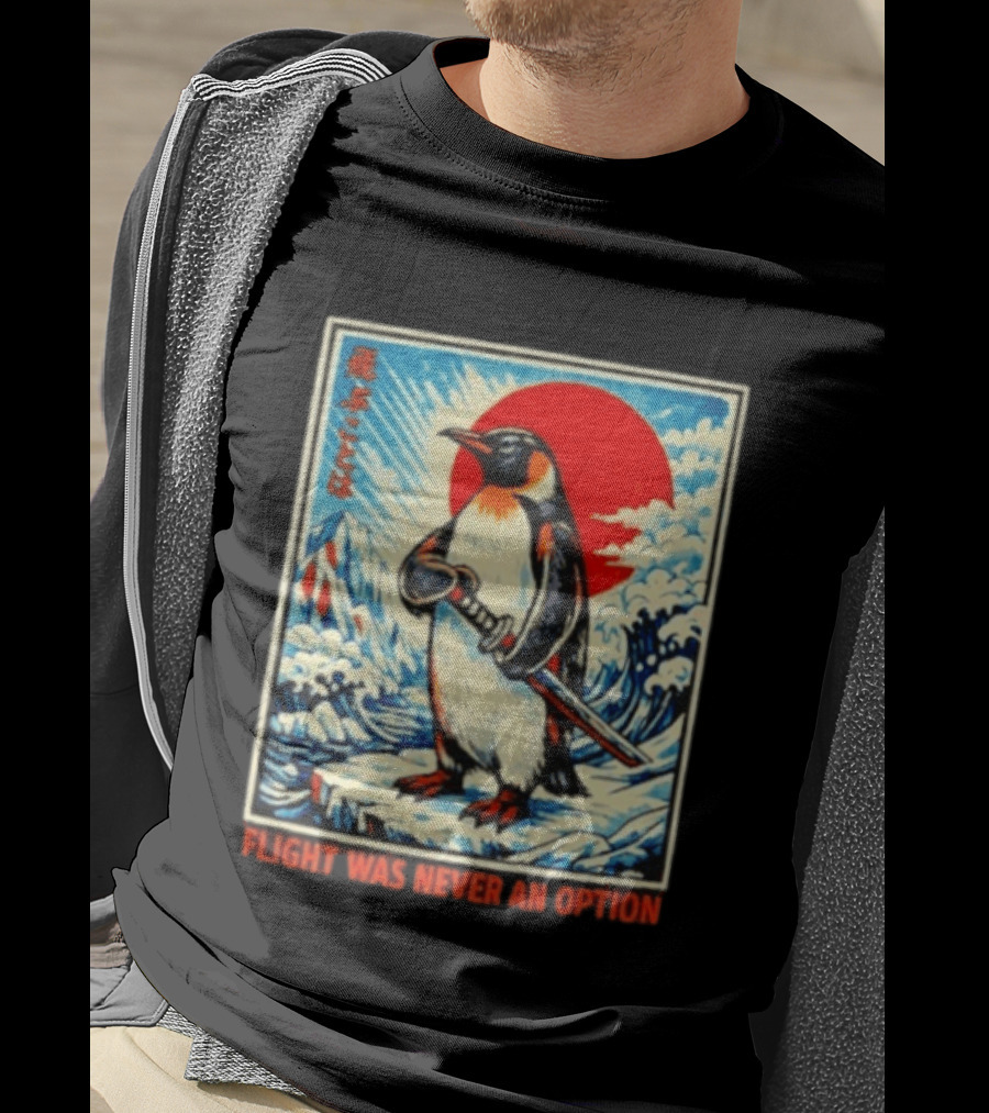 Flight Was Never An Option Japanese Penguin Samurai Rising Sun Katana Waves T-Shirt