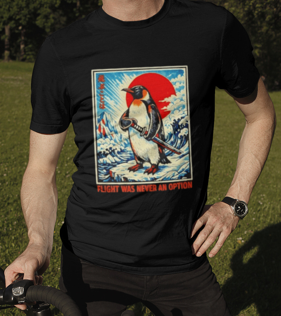 Flight Was Never An Option Japanese Penguin Samurai Rising Sun Katana Waves T-Shirt