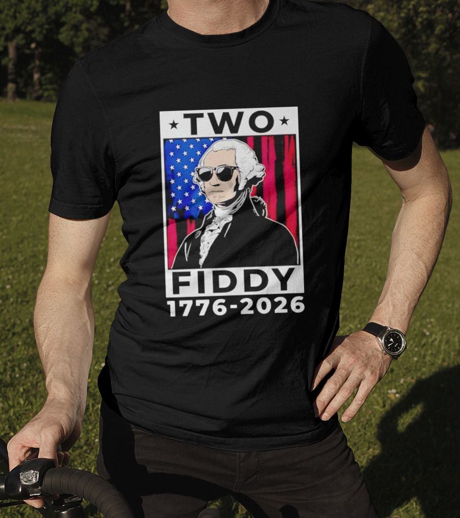 Two Fiddy George Washington 1776 2026 USA Flag Sunglasses Stars T-Shirt