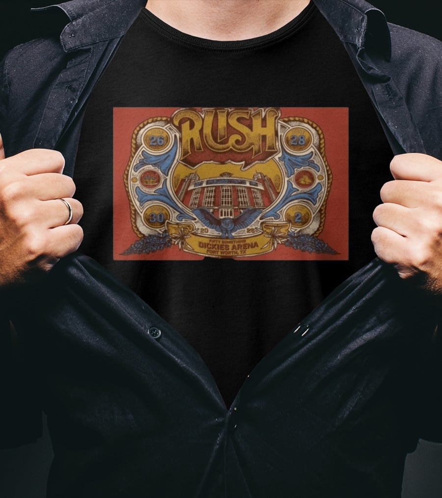 Rush Fifty Something Tour 2026 2028 2030 Dickies Arena Fort Worth TX T-Shirt