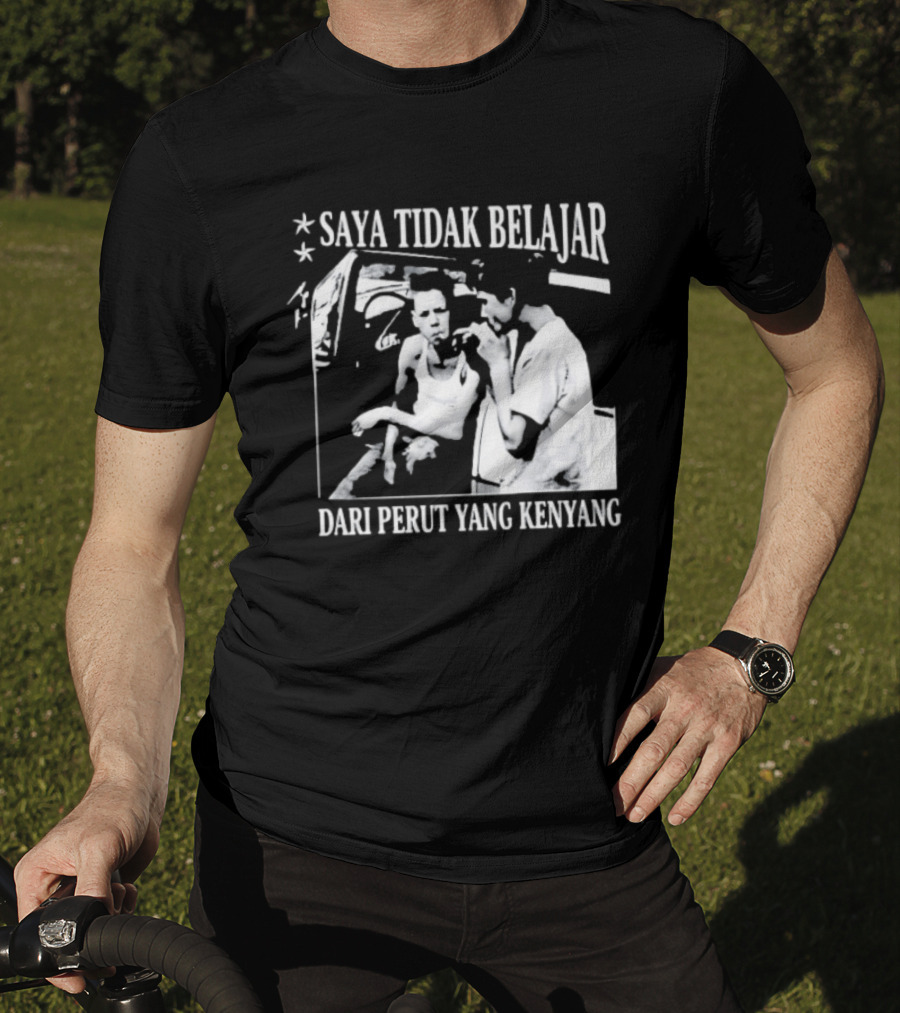 Saya Tidak Belajar Dari Perut Yang Kenyang Iconic Conversation T-Shirt