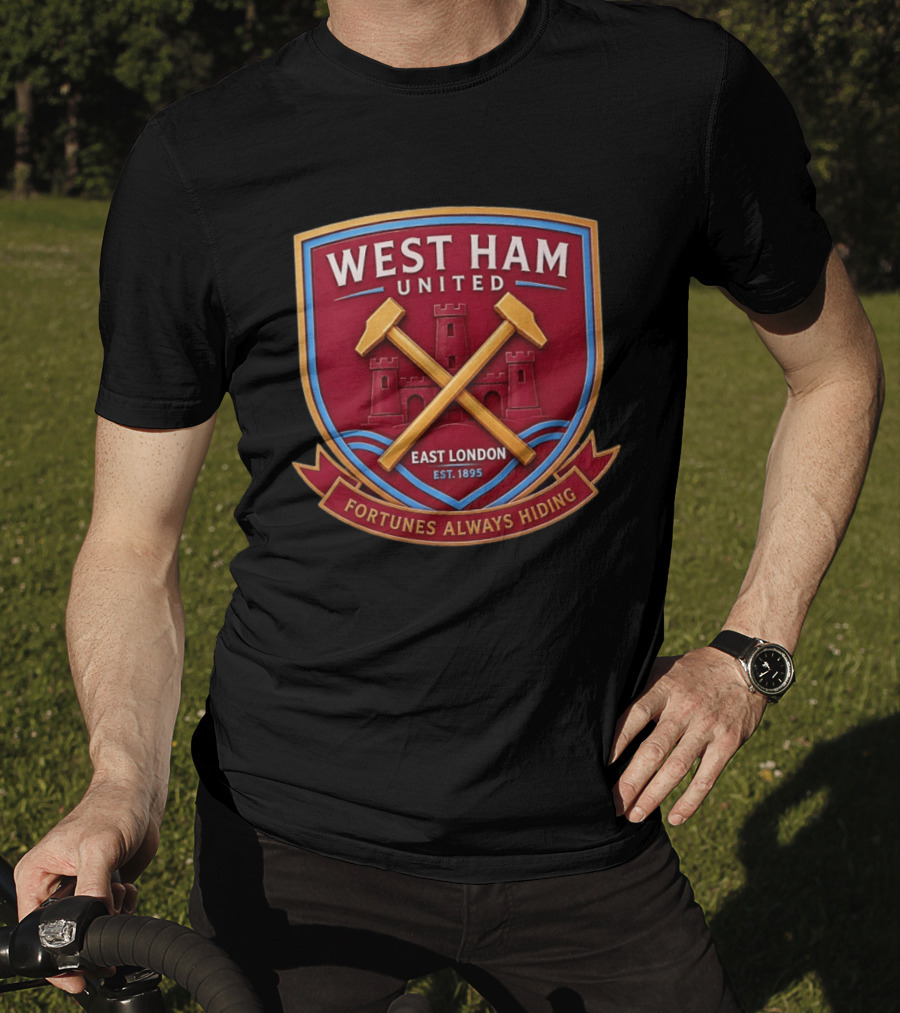 West Ham United East London Est 1895 Fortunes Always Hiding T-Shirt