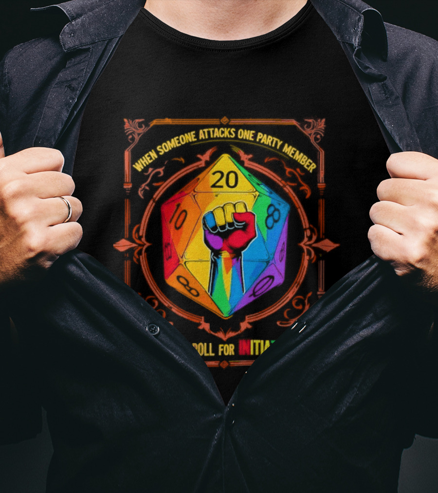 When Someone Attacks One Party Member Rainbow Dice Fist We All Roll For Initiative LGBT T-Shirt