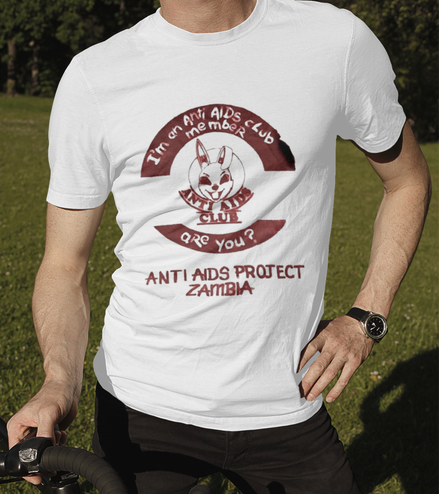 Anti AIDS Project Zambia Be An Anti AIDS Hero Are You T-Shirt