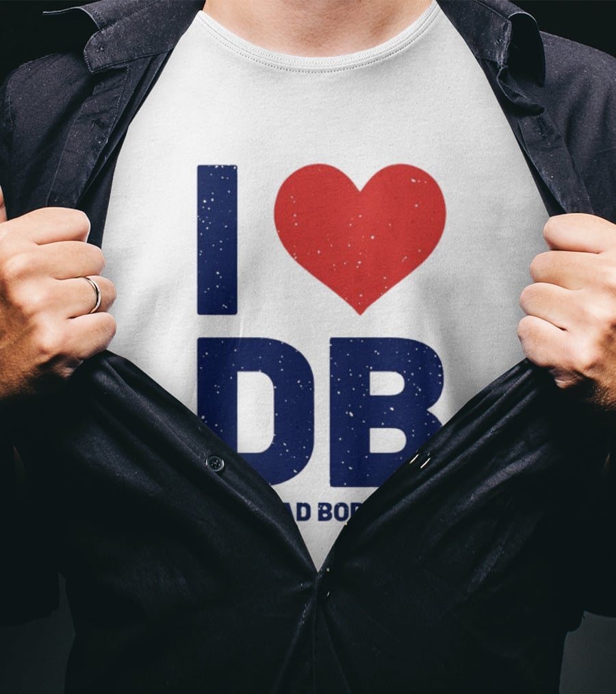 I Love DB Dad Bods Fatherhood Humor T-Shirt