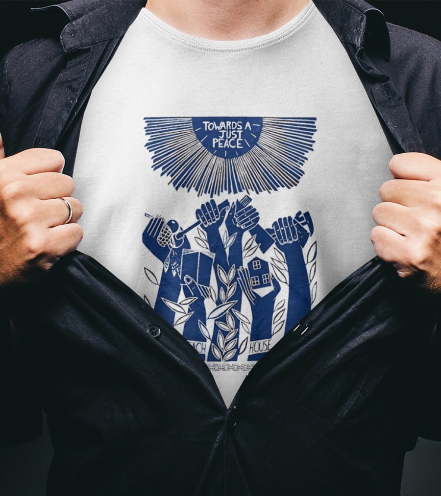 Towards A Just Peace Feed Teach House Employ ECC Hands Holding Tools And House T-Shirt