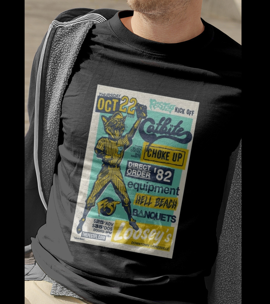 Thursday October 22 2026 Festy Kick Off Catbite Choke Up Direct Order Equipment Hell Beach Banquets Fest Loosey's Downtown Gainesville T-Shirt