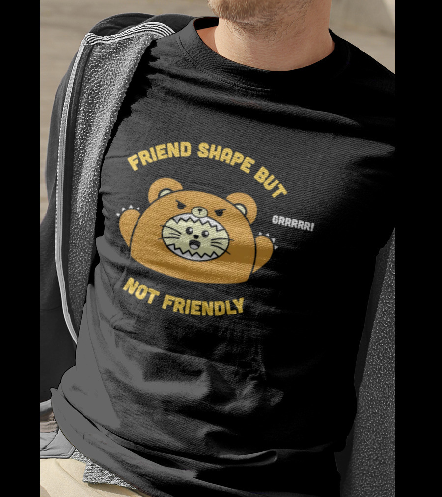 Friend Shape But Not Friendly Roaring Bear T-Shirt