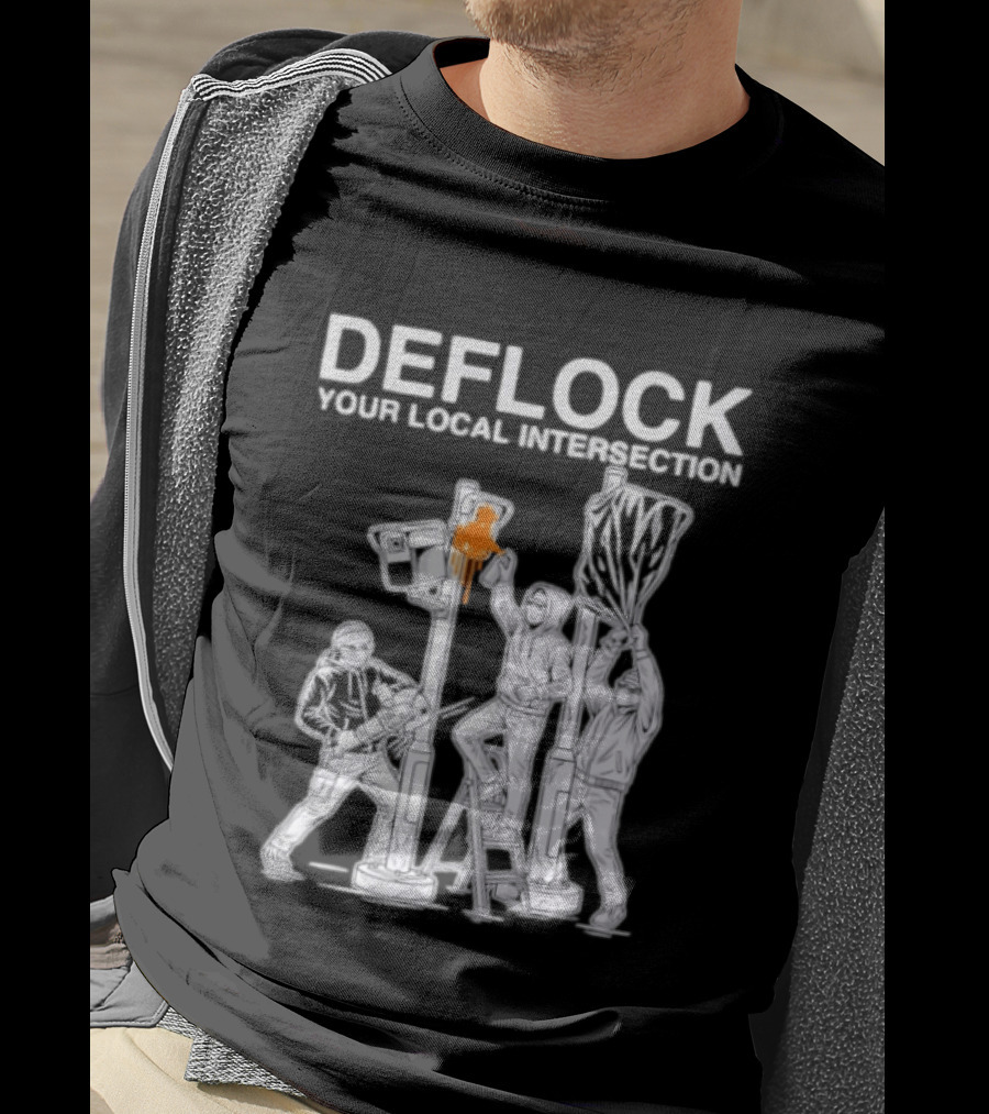 Deflock Your Local Intersection Surveillance Camera Protest T-Shirt