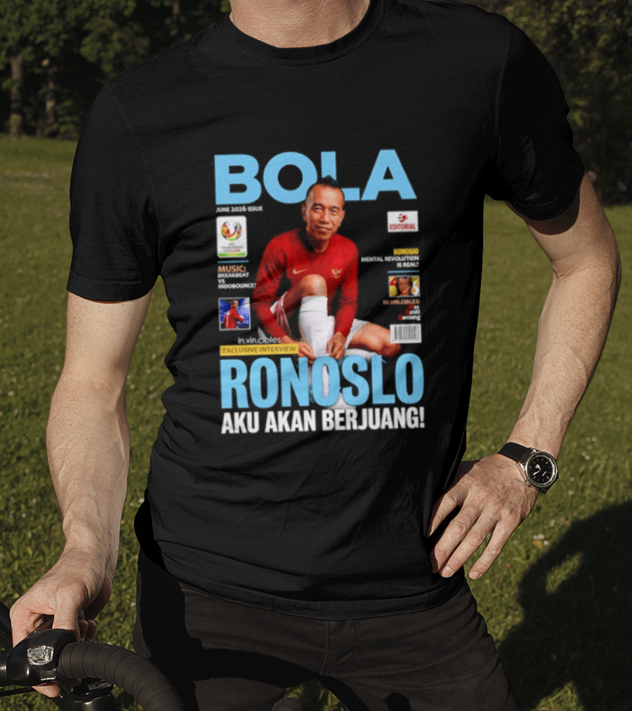 Bola June 2026 Exclusive RONOSLO Aku Akan Berjuang Editorial T-Shirt